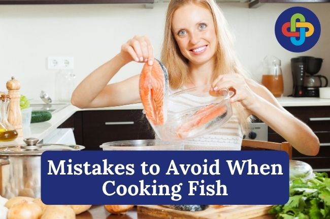  4 Mistakes to Avoid When Cooking Fish